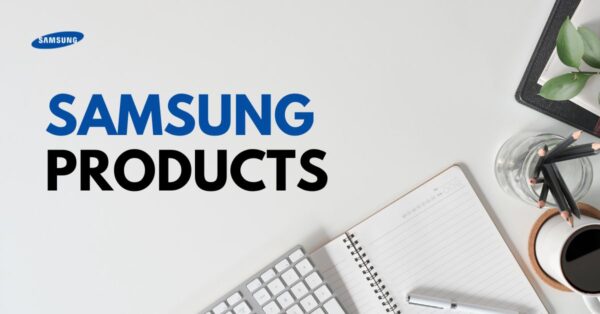 Samsung Gadgets Products